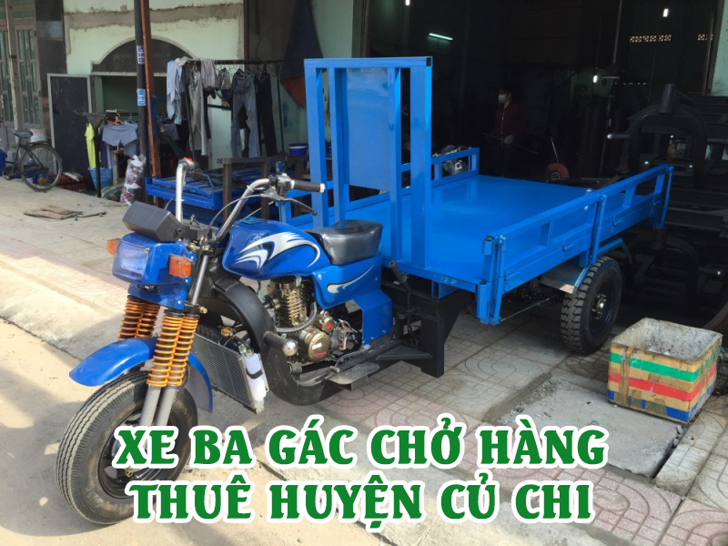 Xe ba gác chở hàng thuê huyện Củ Chi